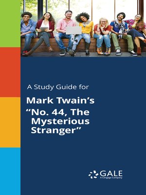 cover image of A Study Guide for Mark Twain's "No. 44, The Mysterious Stranger"